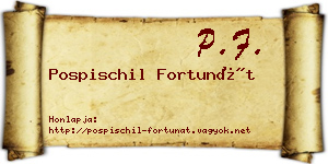 Pospischil Fortunát névjegykártya